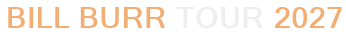 Bill Burr Tour 2027